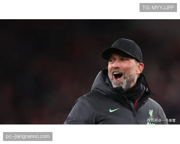 克洛普执教风格分析：高位逼抢与快速转换战术持续提升球队竞争力
